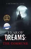 Fear of Dreams: The Commune