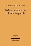 Verbraucherschutz im Schuldvertragsrecht