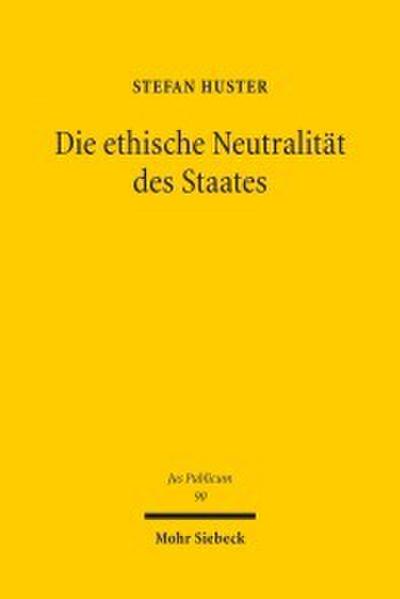 Die ethische Neutralität des Staates