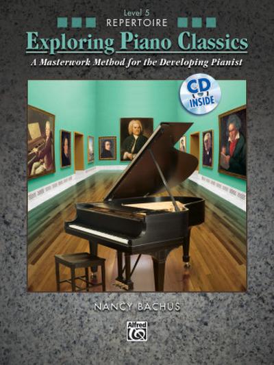 Exploring Piano Classics Repertoire, Level 5, m. 1 Audio-CD