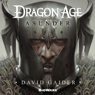 Dragon Age: Asunder Lib/E