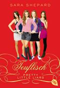 Pretty Little Liars - Teuflisch (Die Pretty Little Liars-Reihe, Band 5)