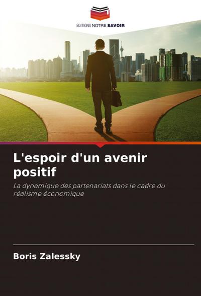 L’espoir d’un avenir positif