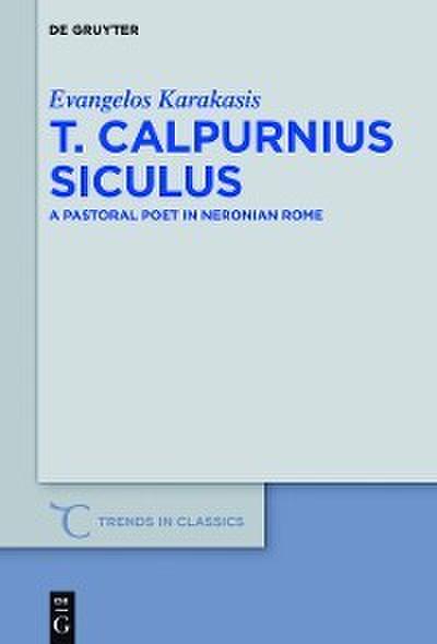 Karakasis, E: T. Calpurnius Siculus