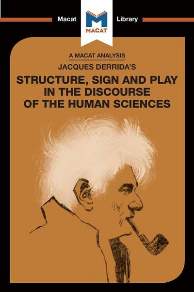 An Analysis of Jacques Derrida’s Structure, Sign, and Play in the Discourse of the Human Sciences