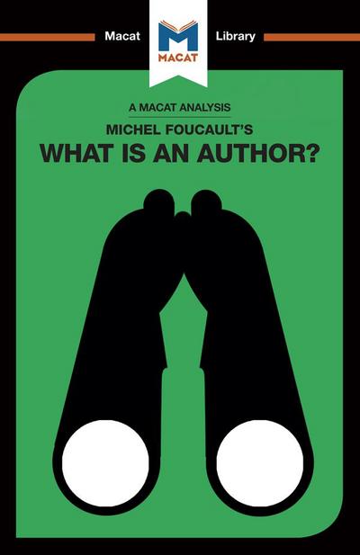 An Analysis of Michel Foucault’s What is an Author?