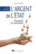 L’ argent de l’Etat: pourquoi et comment