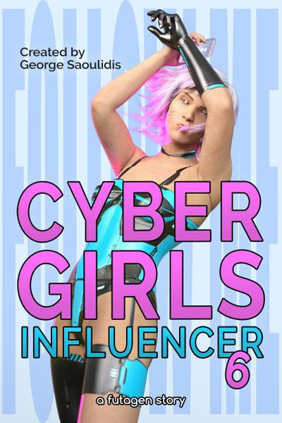 Cyber Girls: Influencer 6