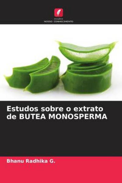 Estudos sobre o extrato de BUTEA MONOSPERMA