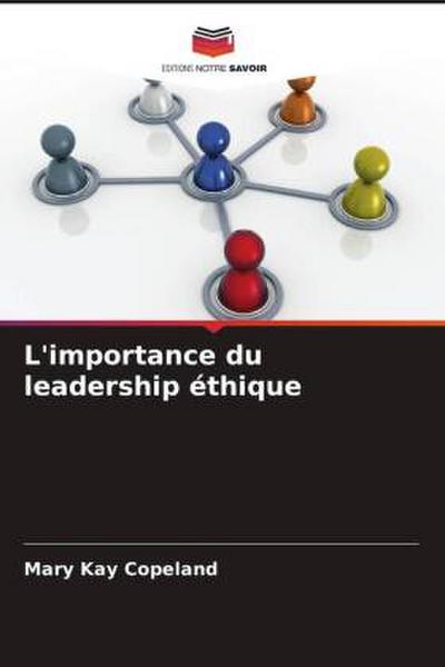 L’importance du leadership éthique