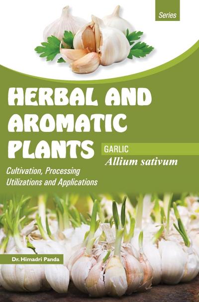 HERBAL AND AROMATIC PLANTS -  Allium sativum (GARLIC)