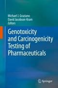 Genotoxicity and Carcinogenicity Testing of Pharma