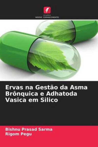 Ervas na Gestão da Asma Brônquica e Adhatoda Vasica em Silico