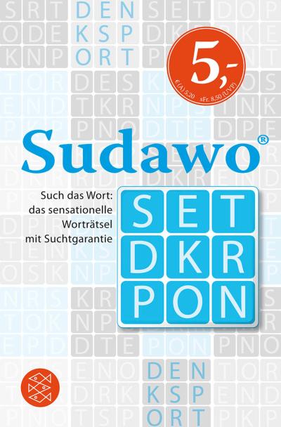 Sudawo: Such das Wort: das sensationelle Worträtsel mit Suchtgarantie