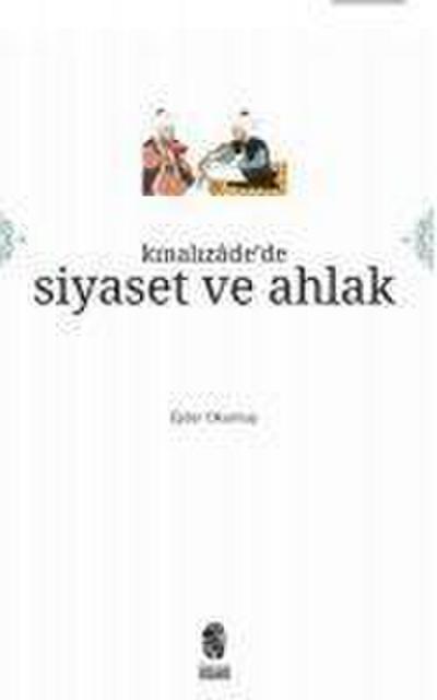 Kinalizadede Siyaset ve Ahlak