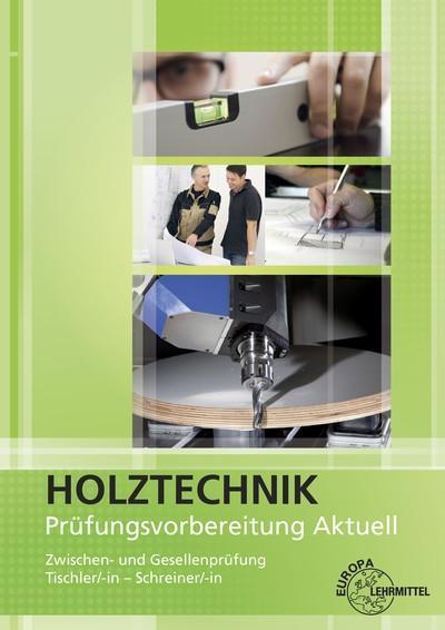 Prüfungsvorbereitung Aktuell - Holztechnik