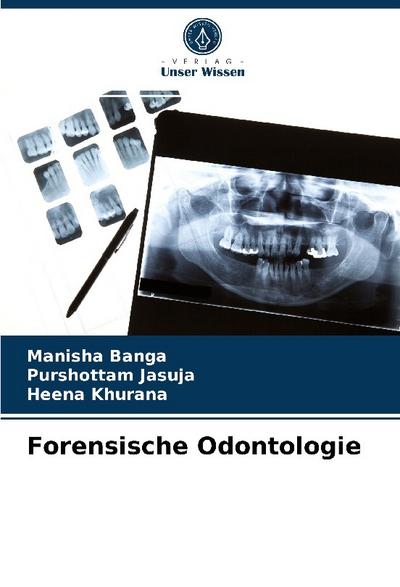 Forensische Odontologie