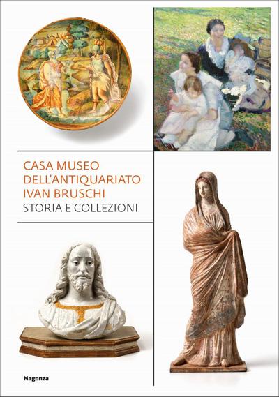 Casa museo dell’antiquariato Ivan Bruschi. Storia e collezio