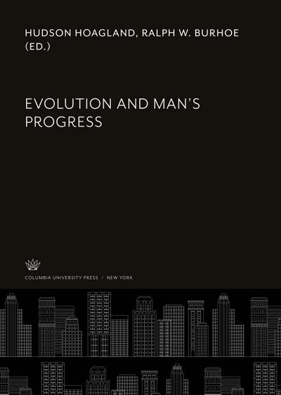Evolution and Man’S Progress