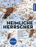 Insekten - Heimliche Herrscher