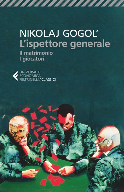 L’ ispettore generale-Il matrimonio-I giocatori