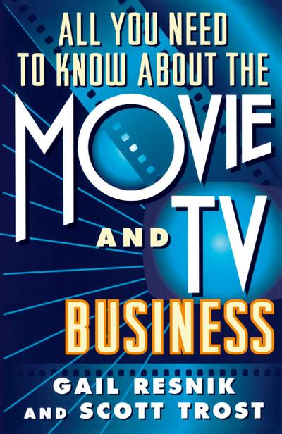All You Need to Know about the Movie and TV Business (Original)