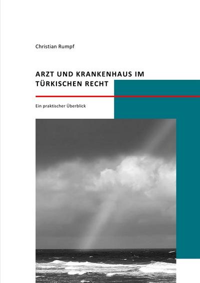 Arzt und Krankenhaus im türkischen Recht