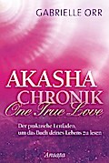 Akasha-Chronik. One True Love
