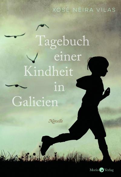 Tagebuch einer Kindheit in Galicien