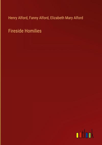 Fireside Homilies