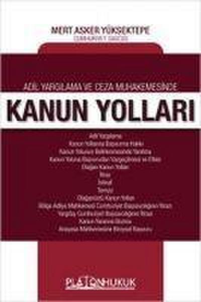Adil Yargilama ve Ceza Muhakemesinde Kanun Yollari