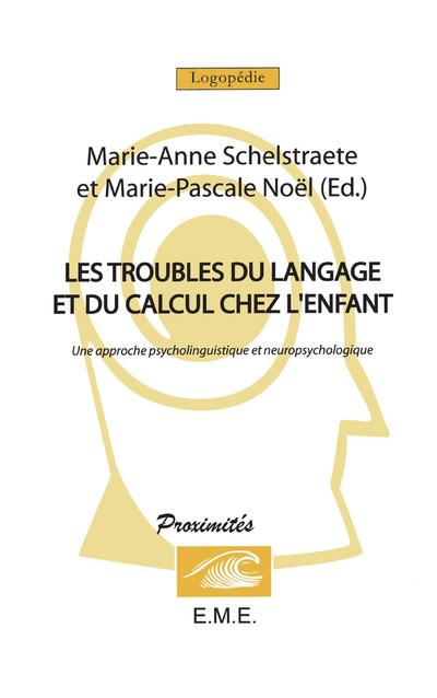 Les troubles du langage et du calcul chez l’enfant