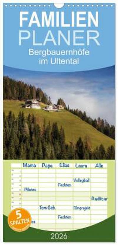 Familienplaner 2026 - Bergbauernhöfe im Ultental mit 5 Spalten (Wandkalender, 21 x 45 cm) CALVENDO