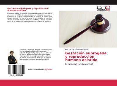 Gestación subrogada y reproducción humana asistida