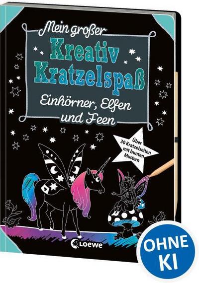 Mein großer Kreativ-Kratzelspaß: Einhörner, Elfen und Feen