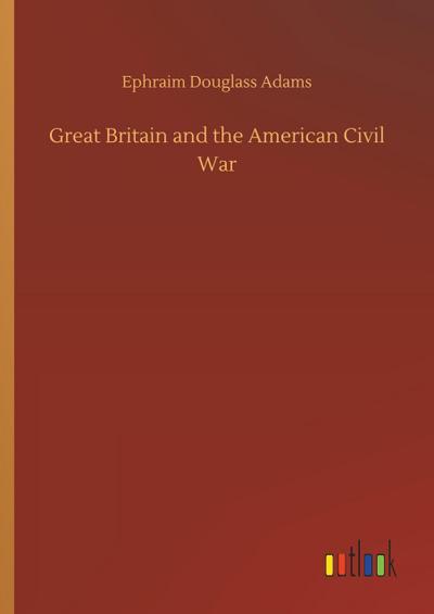 Great Britain and the American Civil War