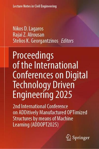 Proceedings of the International Conferences on Digital Technology Driven Engineering 2025