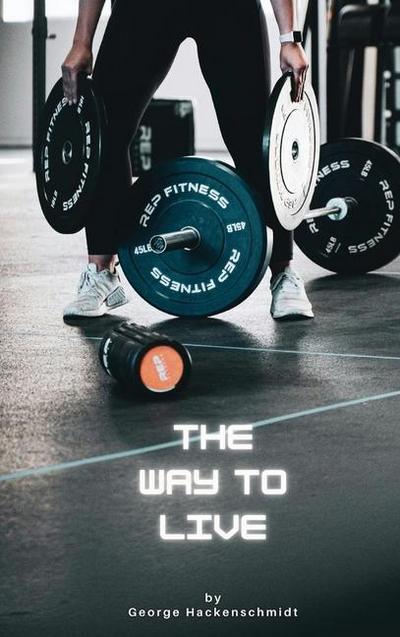 The Way to Live