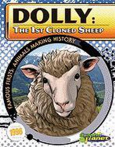 Dolly: 1st Cloned Sheep