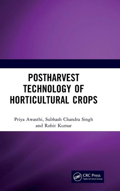 Postharvest Technology of Horticultural Crops