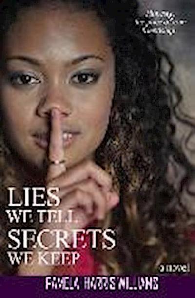 Lies We Tell Secrets We Keep