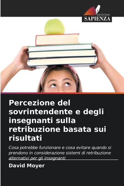 Percezione del sovrintendente e degli insegnanti sulla retribuzione basata sui risultati