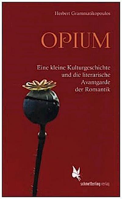Opium und die literarische Avantgarde der Romantik
