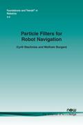 Particle Filters for Robot Navigation