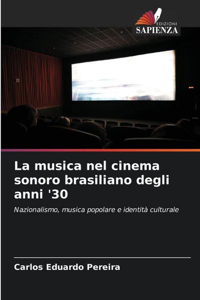 La musica nel cinema sonoro brasiliano degli anni ’30