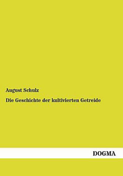 Die Geschichte der kultivierten Getreide