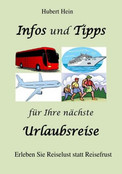 Infos und Tipps für Ihre nächste Urlaubsreise