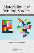 Materiality and Writing Studies