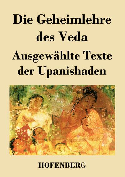 Die Geheimlehre des Veda