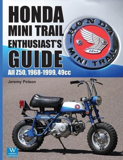 Honda Mini Trail - Enthusiast’s Guide